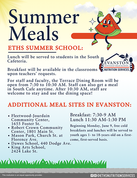 Information on summer meals at ETHS and in Evanston. Information on summer meals at ETHS and in Evanston.