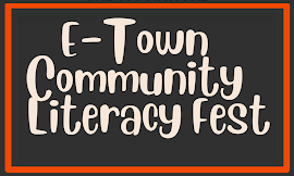 gray and orange rectangular graphic that reads E-Town Community Literacy Fest