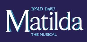 Blue rectangular graphic. Blue and white font color. It reads: Roald Dahl's Matilda the Musical.